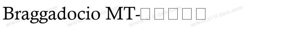 Braggadocio MT字体转换
